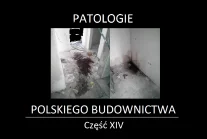 PATOLOGIE POLSKIEGO BUDOWNICTWA (biznes kafelkarski) cz14
