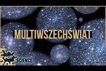 Czy Multiwszechświat istnieje? - POP science