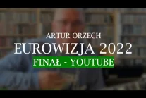 Eurowizja 2022 - transmisja z Arturem Orzechem potwierdzona!